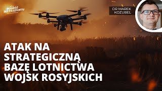 Ukraińskie drony zaatakowały Engels Biełgorod w ogniu Francuzi i wojna  dr Marek Kozubel [upl. by Annayt]