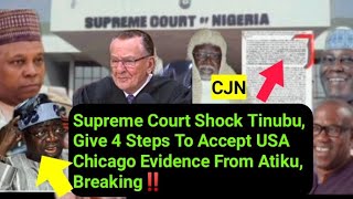 Supreme Court Shock Tinubu Give Condition Accept USA Chicago Evidence From Atiku Breaking [upl. by Mukund]