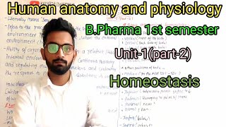 HomeostasisHuman anatomy amp physiologyUnit1part2Bpharma 1st semester [upl. by Ahsuoj637]