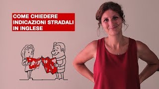 Come chiedere indicazioni stradali in inglese [upl. by Aurelea]