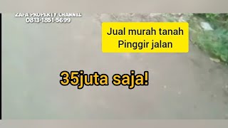 JUAL MURAH TANAH PINGGIR JALAN 35 JUTA SAJA [upl. by Anaehs505]