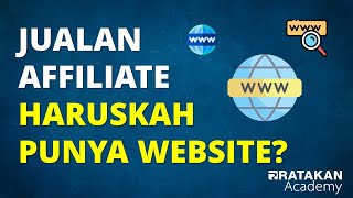 JUALAN AFFILIATE HARUSKAH PUNYA WEBSITE SENDIRI [upl. by Fink]