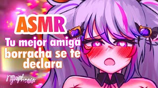 Tu mejor amiga borracha se te declara 💖 ASMR [upl. by Ainek]