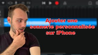 COMMENT METTRE SA MUSIQUE EN SONNERIE SUR IPHONE gratuit et sans pc [upl. by Floyd]