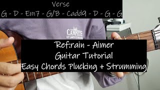 Refrain Aimer Guitar Tutorial Easy Chords Plucking and Strumming Refrain English [upl. by Templeton655]