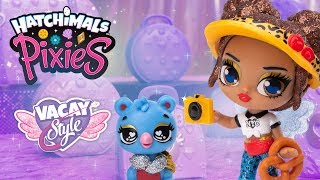 UNBOXING ALL NEW VACAY STYLE PIXIES Hatchimals Unboxing Hatchimals [upl. by Darline]