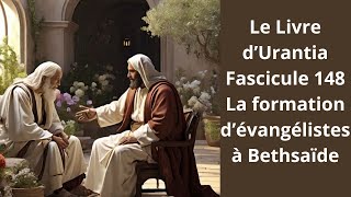 Le Livre d’Urantia Fascicule 148 [upl. by Lyrehc]