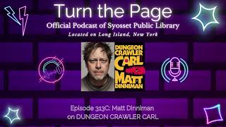 Turn the Page Podcast  Episode 313C Matt Dinniman on DUNGEON CRAWLER CARL [upl. by Norbie]