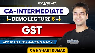 L6  GST  Supply Under GST  Part 5  By CA Nishant Kumar [upl. by Ecirtnahc]