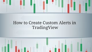 How to Create Сustom Alerts in TradingView [upl. by Shenan]