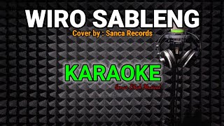 WIRO SABLENG Karaoke  SANCA RECORDS cover terbaik [upl. by Aleck]