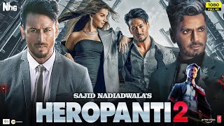 Heropanti 2 Full Movie HD  Tiger Shroff Tara Sutaria Nawazuddin Siddiqui 1080p HD Facts amp Review [upl. by Esmerolda]