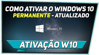 Como ativar o Windows 10 PERMANENTE 2018 [upl. by Angela]