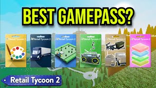 The Ultimate Guide to Retail Tycoon 2 Gamepasses [upl. by Rollin]