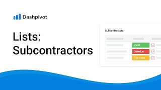 Managing Lists of Subcontractors in Dashpivot [upl. by Icyak542]