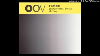 TEmpo  Saturday Night Sunday Morning TEmpo Mix [upl. by Idid]