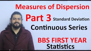 Measure of Dispersion Part 3 Standard Deviation Continuous Series BBS First Year Statistics 15 Mark [upl. by Ereynihc]