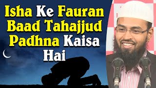 Isha Ki Namaz Ke Baad Kya Fauran Tahajjud Padh Sakte Hai By AdvFaizSyedOfficial [upl. by Rhine]