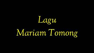 Lagu Mariam Tomong dan Kreasi Gerakannya [upl. by Kohsa]