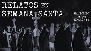 LOS DEMONIOS DE SEMANA SANTA  RELATOS EN SEMANA SANTA  HISTORIAS DE TERROR [upl. by Alcina]