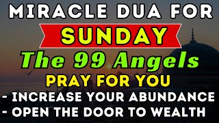 MIRACLE SUNDAY PRAYERS ♥ With A Very Secret Dua Allahswt Opens All Doors To You [upl. by Lemaceon865]