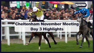 Cheltenham November Meeting 2024 Day Three Highlights [upl. by Annuaerb]