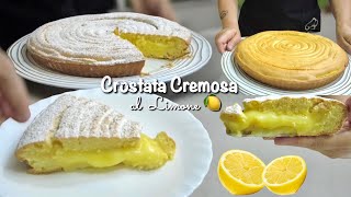 CROSTATA CREMOSA AL LIMONE 🍋 frolla montata e Crema al limone 🍋 [upl. by Manvil]