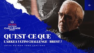 QUEST CE QUE LARKEA ULTIM CHALLENGE  Brest  Loïck Peyron vous explique [upl. by Emanuele]