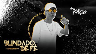 Mc Patrick  Blindado de Fé Clipe Oficial  Prod SOULLEX [upl. by Neelyad]