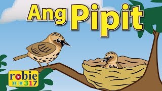 Ang Pipit  Classic Filipino Folk Song  robie317 [upl. by Slerahc]