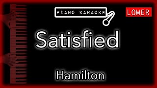 Satisfied LOWER 3  Hamilton  Piano Karaoke Instrumental [upl. by Aelahc]