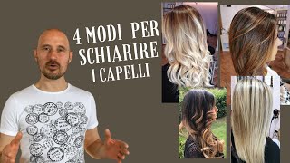 Tutorial Come schiarire i capelli con 4 tecniche Colpi di sole  Shatush Velature Balayage [upl. by Marcy]