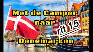 Met de Camper naar Denemarken Rit 15 [upl. by Abbye167]