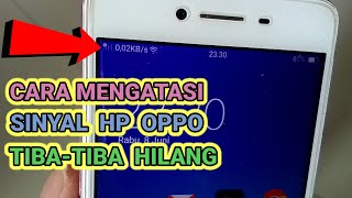 Cara Mengatasi Sinyal Hilang di Hp Oppo [upl. by Htez]