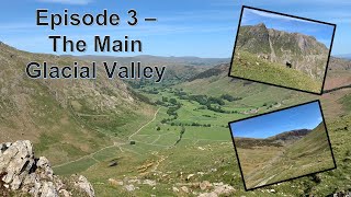 Glaciation of the Lake District  Episode 3 [upl. by Wester426]