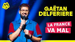 Gaëtan Delferière – La France va mal [upl. by Bough]