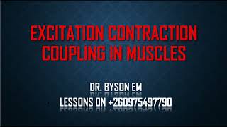 EXCITATIONCONTRACTION COUPLING IN MUSCLES  DR BYSON EM🩺 [upl. by Dalohcin]