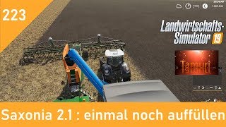 LS19 Saxonia 21 Produktionen und Tiere Lets Play 223 einmal noch auffüllen [upl. by Ahsinotna]