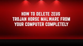 How to Remove Zeus Virus Trojan [upl. by Nahtiek165]