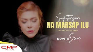 NOVITA DEWI  SAPUTANGAN NA MARSAP ILU OFFICIAL MUSIC VIDEO [upl. by Allekim]