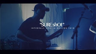 Sure Shot  INTERVALS LIVE IN BEIJING 2018 [upl. by Ahsrav]