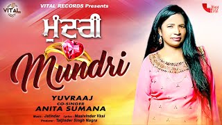 Mundri  Yuvraaj ft Anita Sumana  Punjabi Songs  New Songs  Vital Records [upl. by Storz]