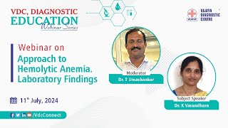 Webinar on “Approach to hemolytic anemia Laboratory findings” [upl. by Boswall]