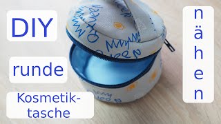 Runde Kosmetiktasche nähen lernen  DIY mit Annas Nähschule [upl. by Bowler]