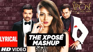 The Xposé Mashup Song Lyrical  Kiran Kamath  Himesh Reshammiya  Yo Yo Honey Singh [upl. by Sauveur308]