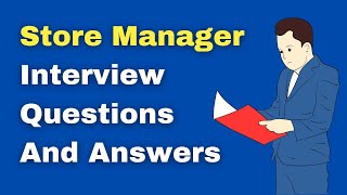 Store Manager Interview Questions And Answers [upl. by Backler]