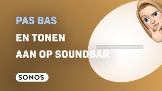 Hoe je Bas en Tonen op je Sonos Arc Soundbar aanpast [upl. by Brigg451]