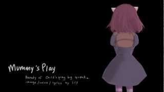 【parody song】 Mummys Play [upl. by Renate]