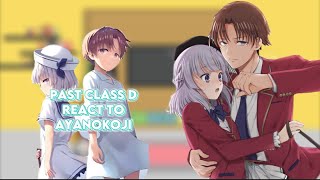 Past Class D react to Ayanokoji Gacha reaction ship Ayanokoji x Sakayanagi [upl. by Inalaeham665]