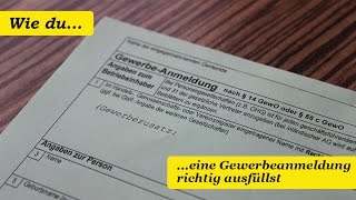 1 Wie du eine Gewerbeanmeldung richtig ausfüllen solltest  So geht es [upl. by Annek242]